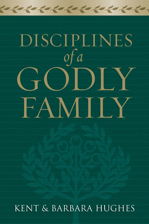 Cover of Disciplines of a Godly Family