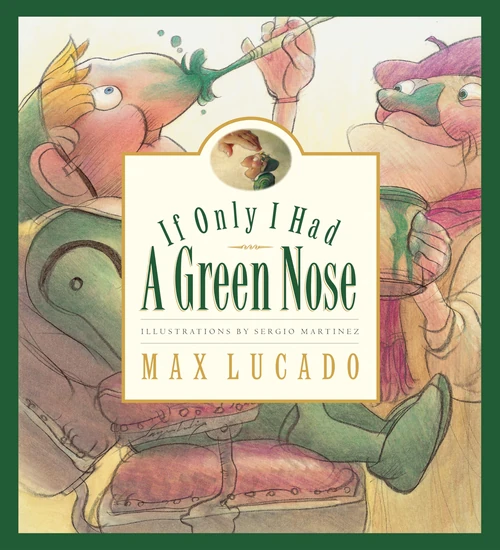 Cover of If Only I Had a Green Nose