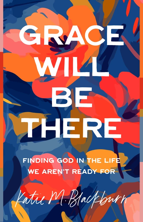Cover of Grace Will Be There