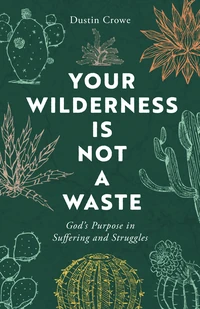 Cover of Your Wilderness Is Not a Waste