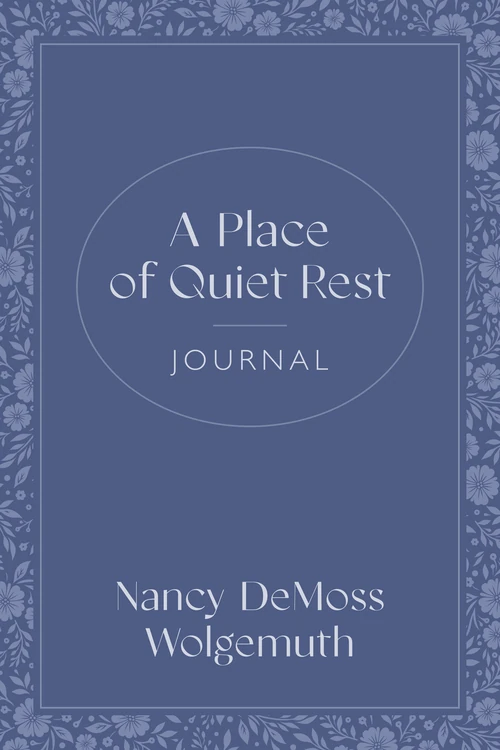 Cover of A Place of Quiet Rest Journal