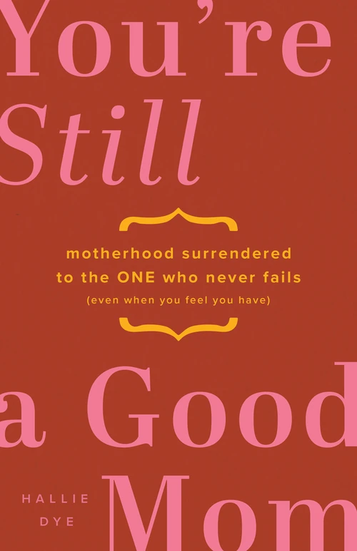 Cover of You're Still a Good Mom