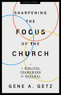 Cover of Sharpening the Focus of the Church