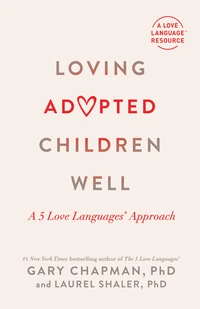 Cover of Loving Adopted Children Well
