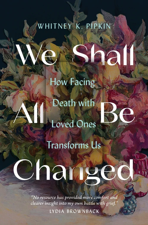 Cover of We Shall All Be Changed