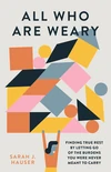 Cover of All Who Are Weary