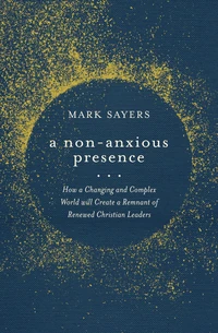 Cover of A Non-Anxious Presence