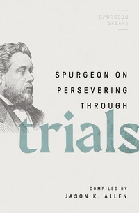 Cover of Spurgeon on Persevering Through Trials