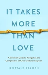 Cover of It Takes More Than Love