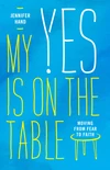 Cover of My Yes Is on the Table