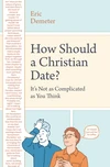 Cover of How Should a Christian Date?