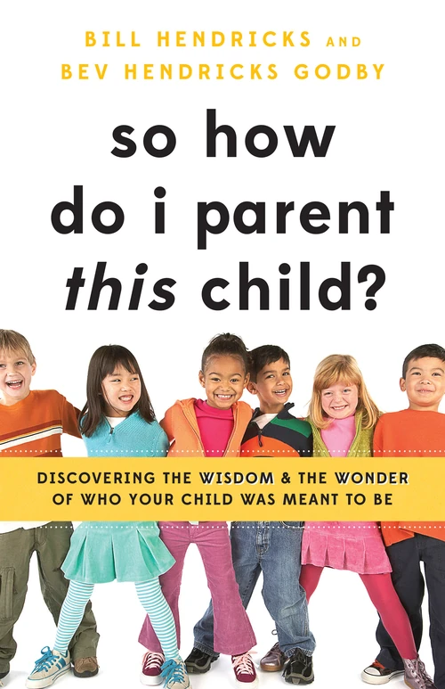 Cover of So How Do I Parent THIS Child?