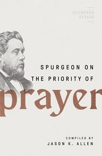 Cover of Spurgeon on the Priority of Prayer