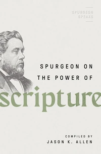 Cover of Spurgeon on the Power of Scripture
