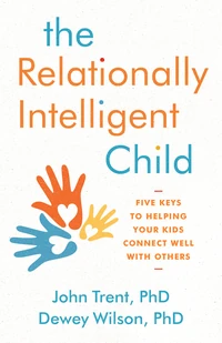 Cover of The Relationally Intelligent Child