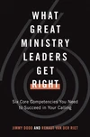 Cover of What Great Ministry Leaders Get Right
