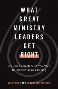 Cover of What Great Ministry Leaders Get Right