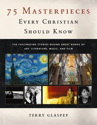 Cover of 75 Masterpieces Every Christian Should Know