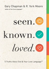 Cover of Seen. Known. Loved.