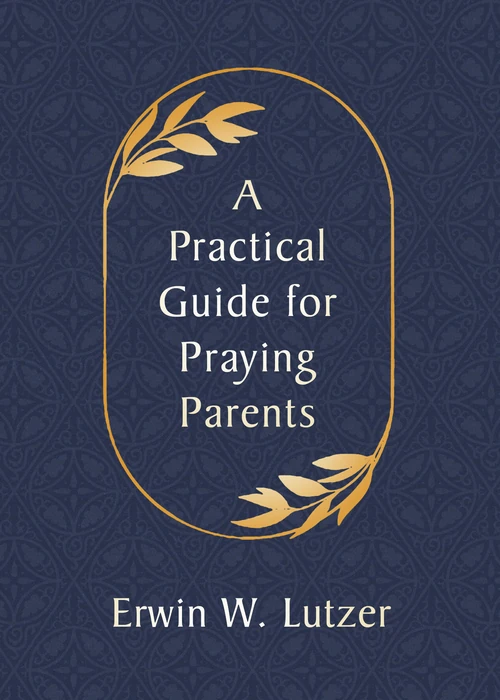 Cover of A Practical Guide for Praying Parents