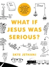 Cover of What If Jesus Was Serious?