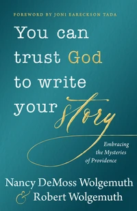 Cover of You Can Trust God to Write Your Story