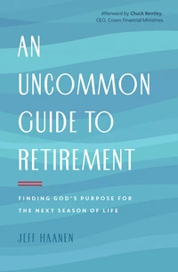 Cover of An Uncommon Guide to Retirement