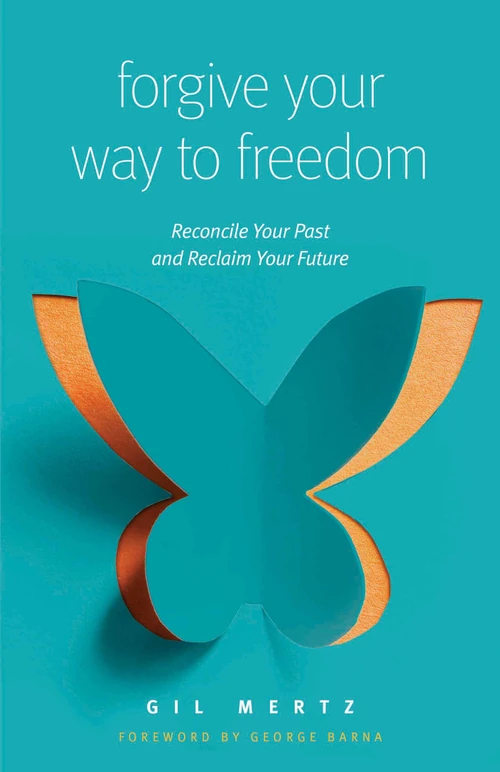 Cover of Forgive Your Way to Freedom