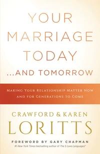 Cover of Your Marriage Today. . .And Tomorrow
