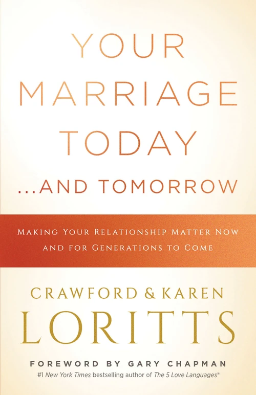 Cover of Your Marriage Today. . .And Tomorrow