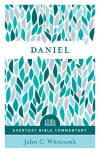 Cover of Daniel (Everyday Bible Commentary Series)