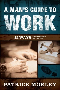 Cover of A Man's Guide to Work