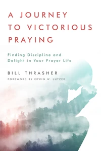 Cover of A Journey to Victorious Praying