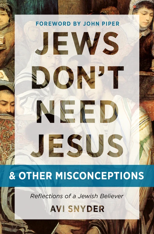 Cover of Jews Don't Need Jesus. . .and Other Misconceptions