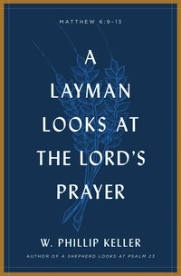 Cover of A Layman Looks at the Lord's Prayer