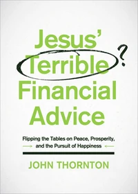Cover of Jesus' Terrible Financial Advice