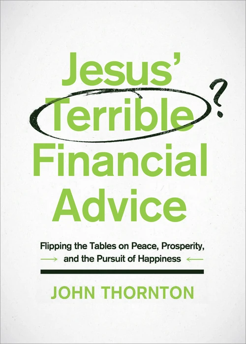Cover of Jesus' Terrible Financial Advice
