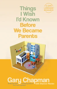 Cover of Things I Wish I'd Known Before We Became Parents