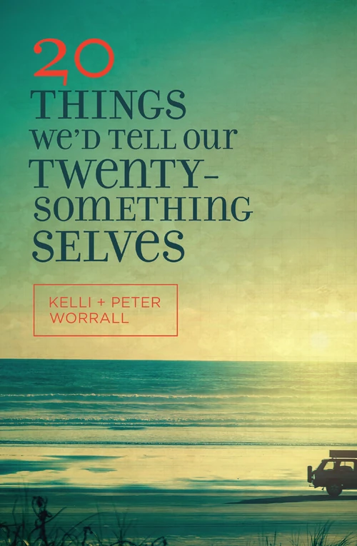 Cover of 20 Things We'd Tell Our Twentysomething Selves