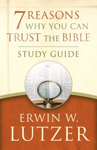 Cover of 7 Reasons Why You Can Trust the Bible Study Guide