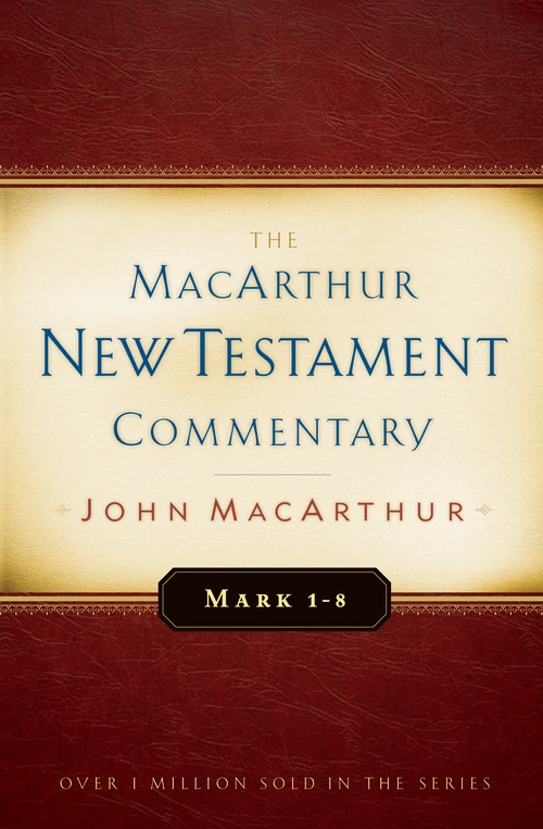 Cover of Mark 1-8 MacArthur New Testament Commentary
