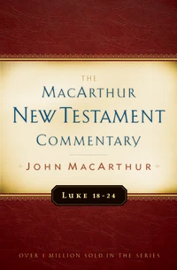 Cover of Luke 18-24 MacArthur New Testament Commentary