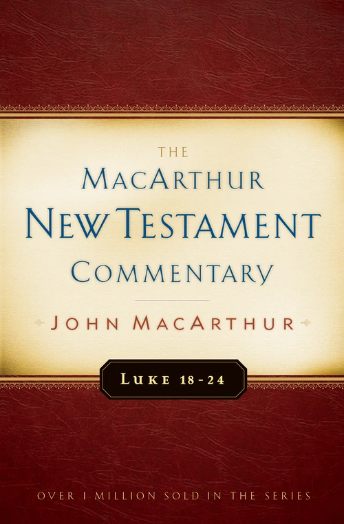 Cover of Luke 18-24 MacArthur New Testament Commentary
