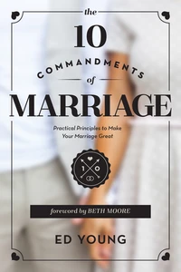 Cover of The 10 Commandments of Marriage