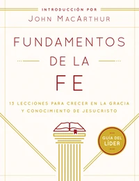 Cover of Fundamentos de la Fe (Guía del Líder)