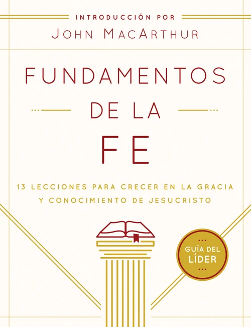 Cover of Fundamentos de la Fe (Guía del Líder)