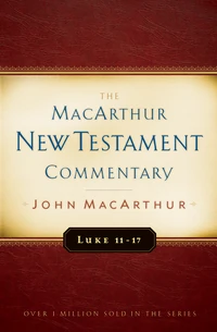 Cover of Luke 11-17 MacArthur New Testament Commentary