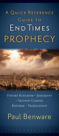 Cover of A Quick Reference Guide to End Times Prophecy
