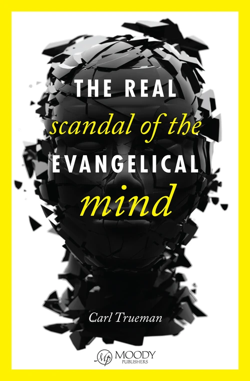 Cover of The Real Scandal of the Evangelical Mind