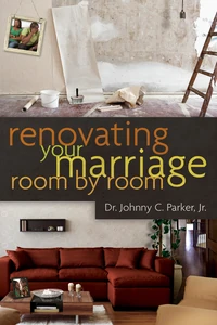 Cover of Renovating Your Marriage Room by Room